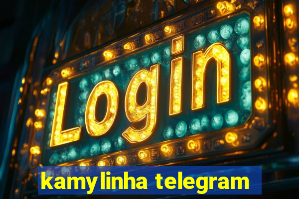 kamylinha telegram